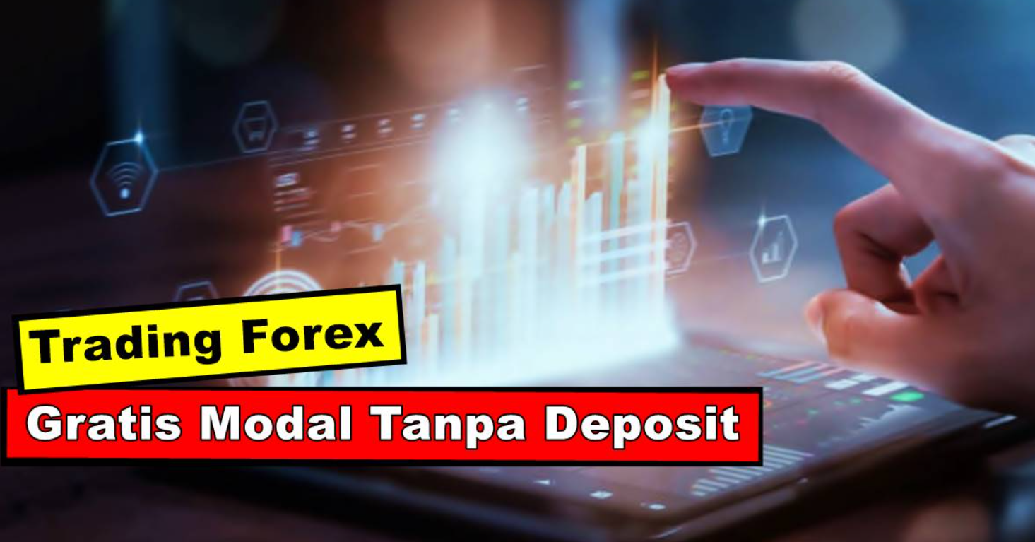 5 Daftar Trading Forex Gratis Tanpa Modal