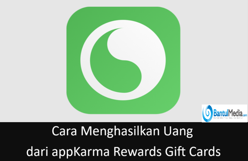 Cara Menghasilkan Uang dari appKarma Rewards Gift Cards