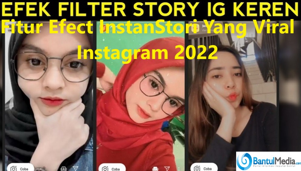 Fitur Efect InstanStori Yang Viral Instagram 2022