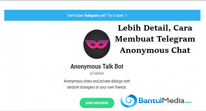 Lebih Detail, Cara Membuat Telegram Anonymous Chat