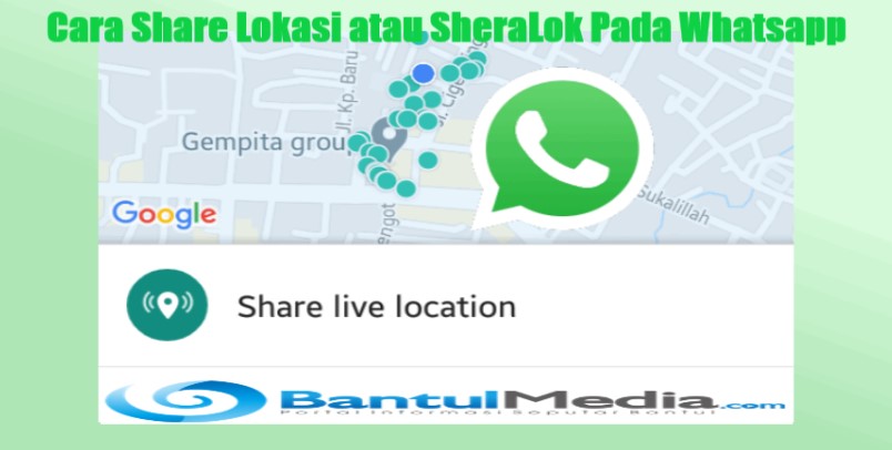 Cara Share Lokasi atau SheraLok Pada Whatsapp.jpg