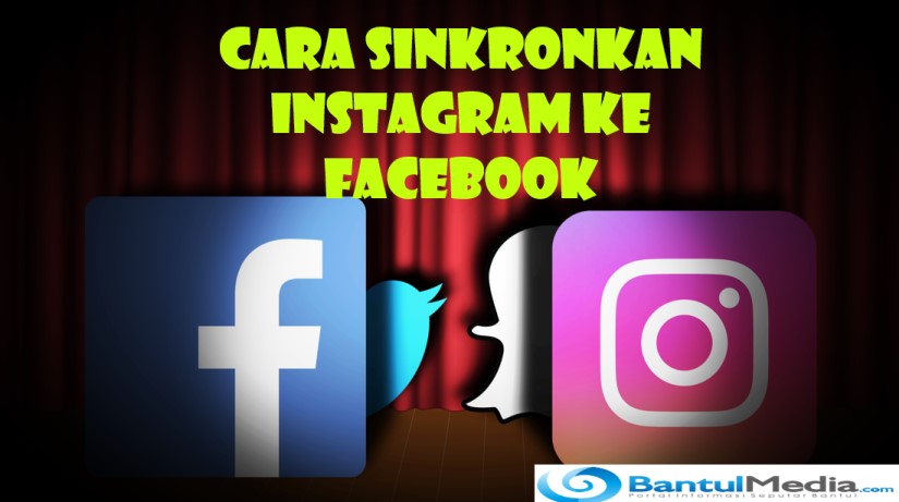 Cara Sinkronkan Instagram ke Facebook