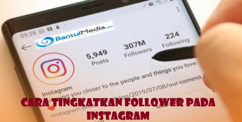 Cara Tingkatkan Follower Pada Instagram