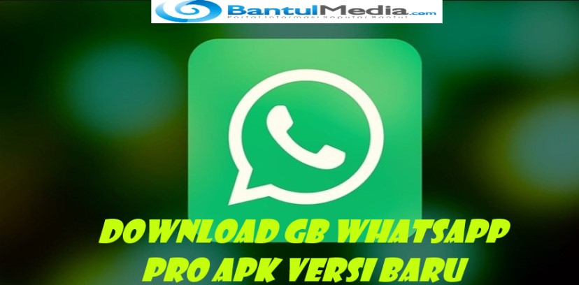 Download Gb Whatsapp Pro Apk Versi Baru