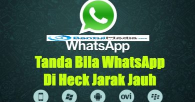 Tanda Bila WhatsApp Di Heck Jarak Jauh