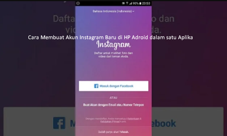 Cara Membuat Akun Instagram Baru di HP Adroid dalam satu Aplikasi