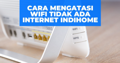 Penyebab WiFi Indihome Tidak Ada Internet dan Solusinya