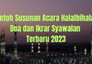 Contoh Susunan Acara Halalbihalal, Doa dan Ikrar Syawalan Terbaru 2023